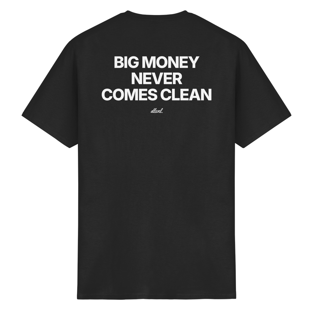BIG MONEY NEVER COMES CLEAN - Heavy Cotton T-Shirt