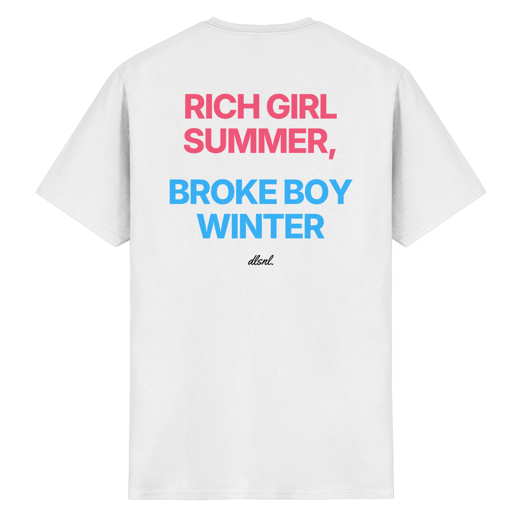 RICH GIRL SUMMER, BROKE BOY WINTER - Heavy Cotton T-Shirt