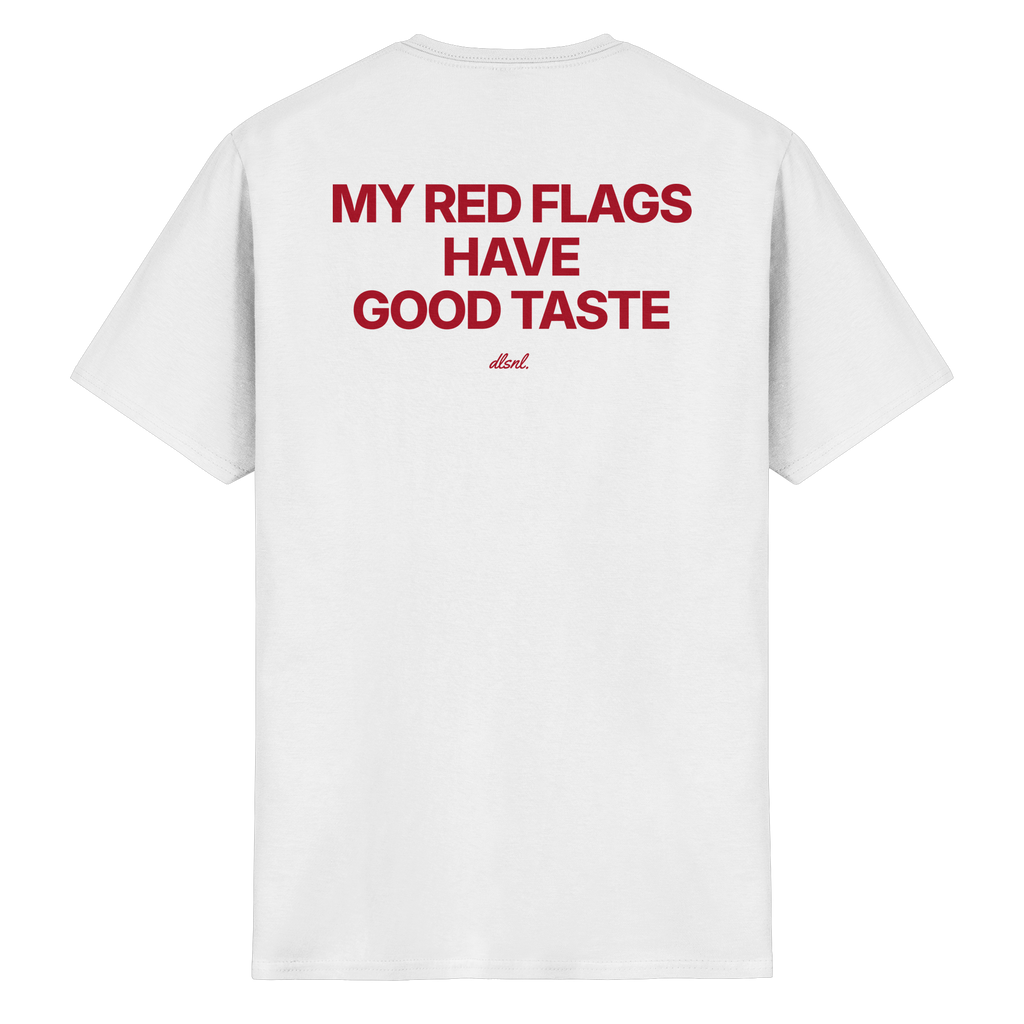 MY RED FLAGS HAVE GOOD TASTE - Heavy Cotton T-Shirt