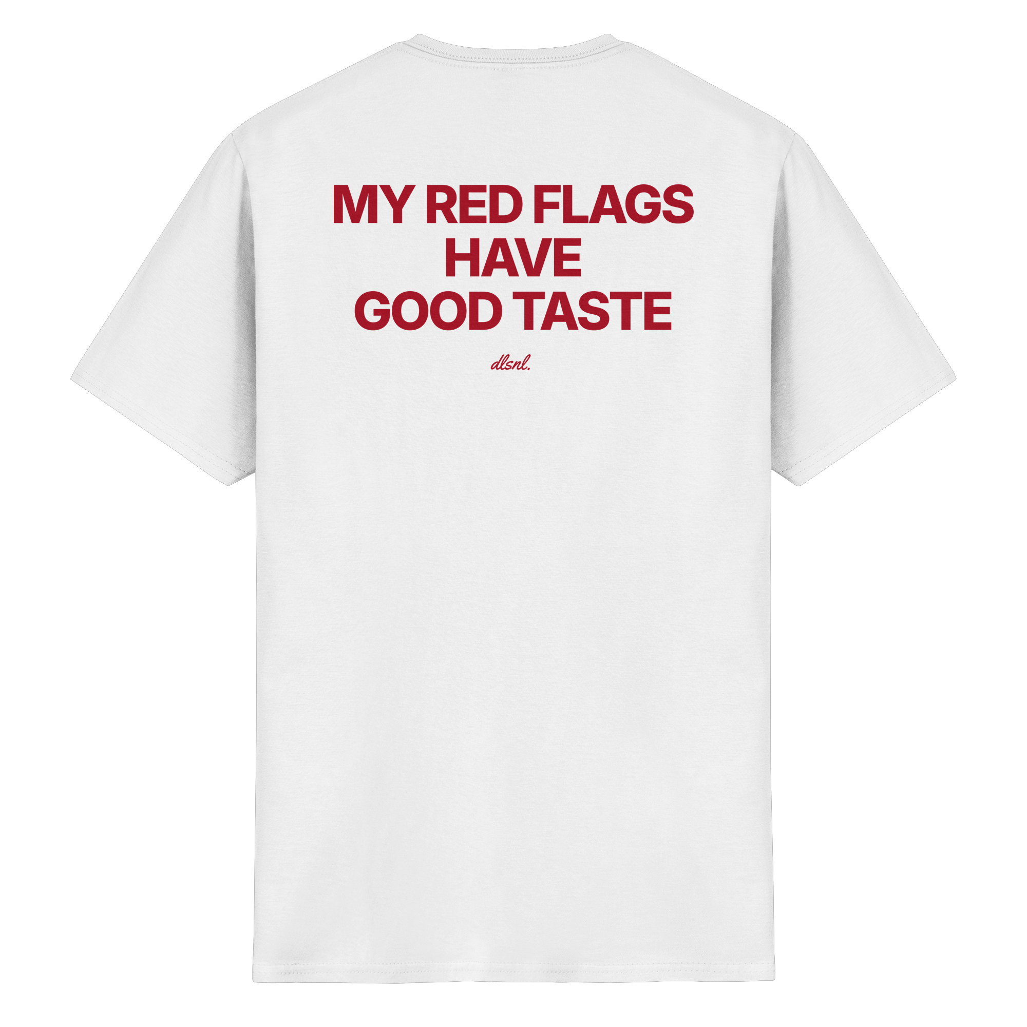 MY RED FLAGS HAVE GOOD TASTE - Heavy Cotton T-Shirt
