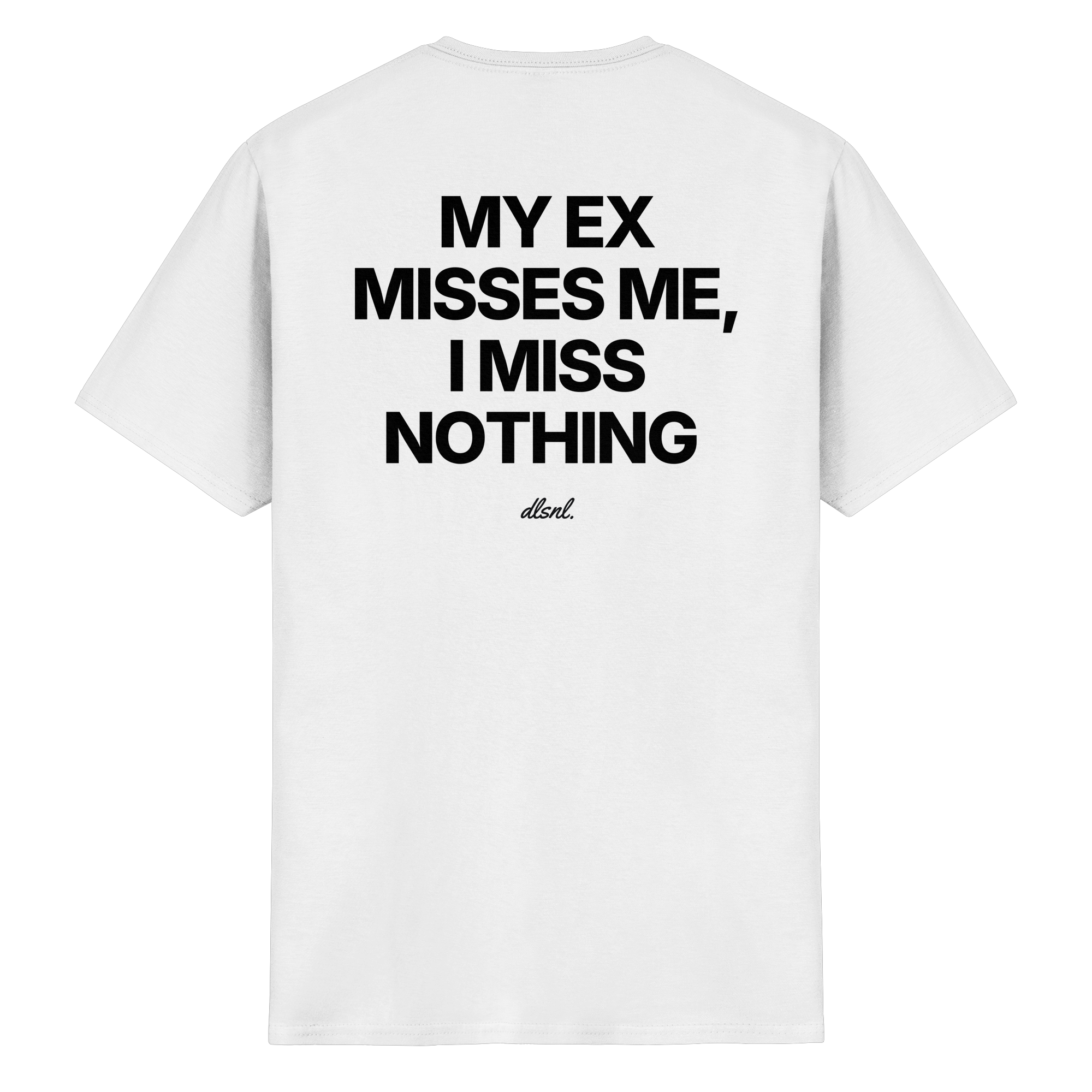 MY EX MISSES ME, I MISS NOTHING - Heavy Cotton T-Shirt