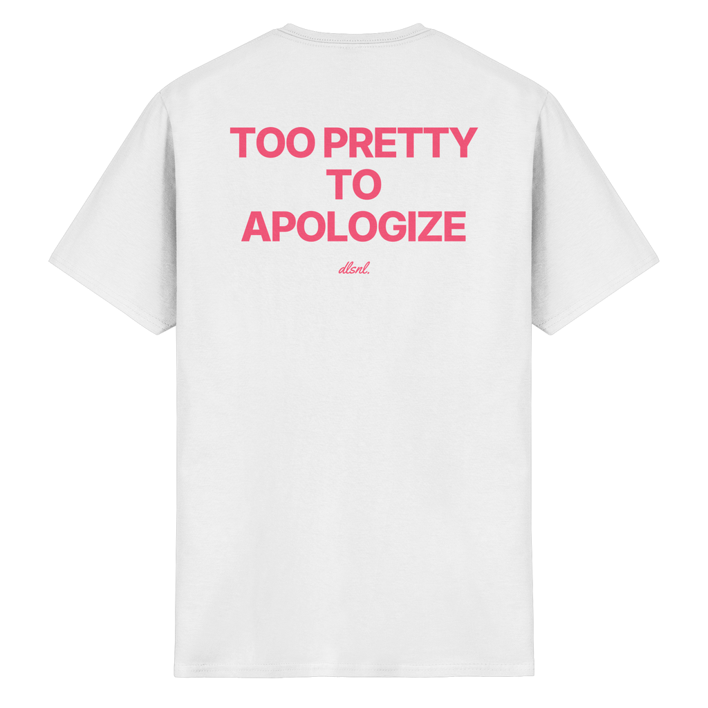 TOO PRETTY TO APOLOGIZE - Heavy Cotton T-Shirt